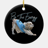 Yoga Downward Dog - Seien Sie das Energieangebot Keramik Ornament (Hinten)