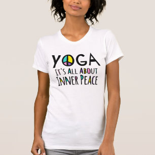 Yoga Es dreht sich alles um inneren Frieden T - Sh T-Shirt