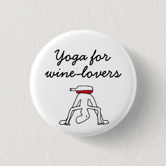 Yoga für Winelovers Weiß-Abzeichen Button (Vorderseite)
