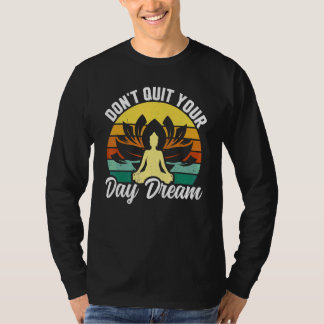 Yoga Gib Deinen Tagtraum Retro Zen Yoga Medi nicht T-Shirt