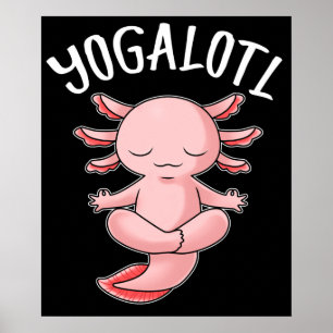 Yoga Gift Women Meditation Ohrs Axolotl Yoga Poster