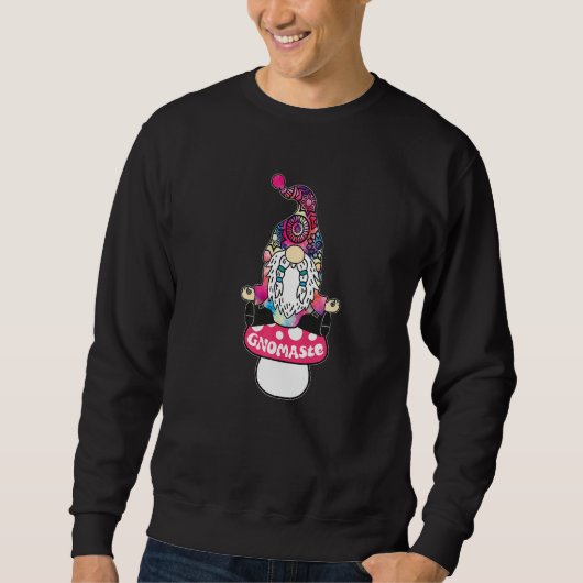 Yoga Gnome Gnomaste Meditating Mushroom Hippie Tye Sweatshirt (Vorderseite)