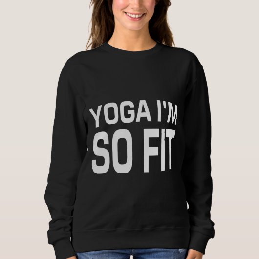 Yoga ich bin so gut sweatshirt (Vorderseite)
