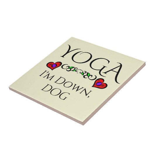 Yoga, ich bin unten, Keramik für Hunde Fliese (Seite)