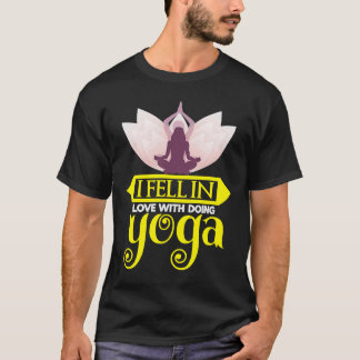 Yoga Ich fühle mich in Liebe mit Doing Yoga T-Shirt
