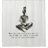 Yoga Instructor Meditation Pose Schlaganfall Zitat Duschvorhang (Vorderseite)