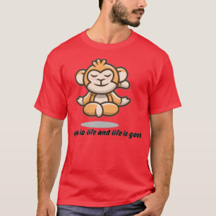 Yoga ist das Leben und das Leben ist ein gutes Ges T-Shirt