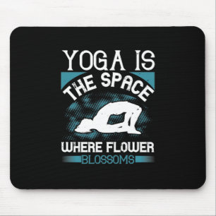 Yoga ist der Raum, in dem die Blume blüht-01 Mousepad