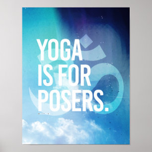 Yoga ist für Posers - Yoga-Fitness - .png Poster