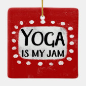 Yoga ist mein Jam-Ornament Keramikornament (Rückseite)