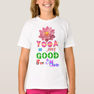 Yoga-Kleidung ist einfach gut für dich T-Shirt