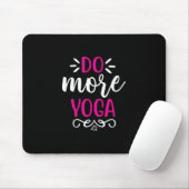 Yoga Lover | Do more Yoga Art Mousepad (Mit Mouse)
