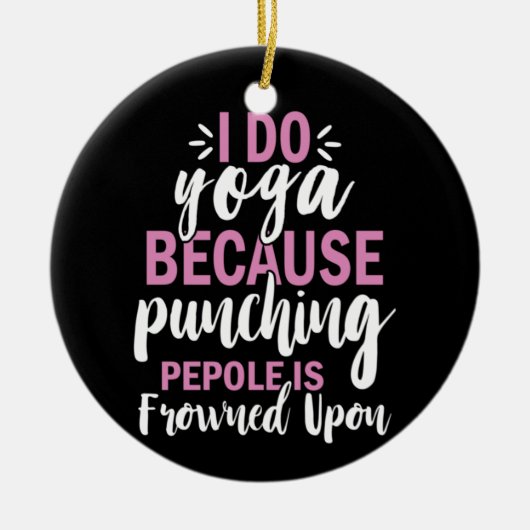 Yoga Lover | I Do Yoga Keramik Ornament (Vorne)