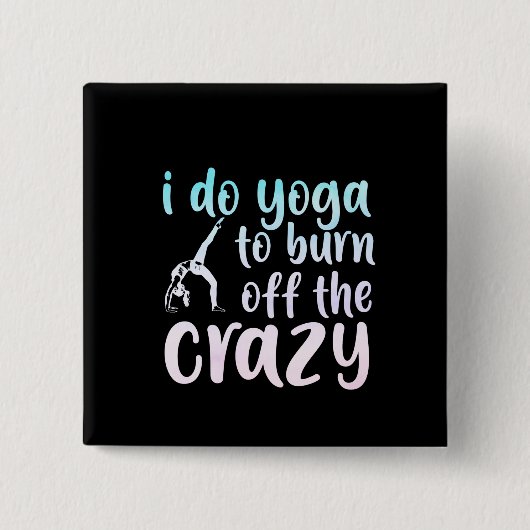 Yoga Lover | Ich bringe Yoga aus Button (Vorderseite)