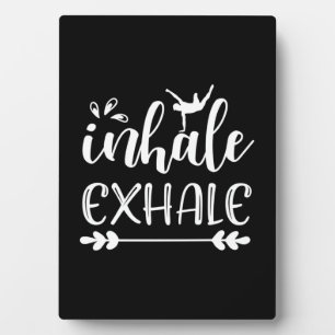 Yoga Lover   Inhale To Exhale Fotoplatte