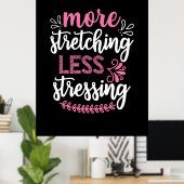 Yoga Lover | Mehr Stretching Poster (Heimbüro)
