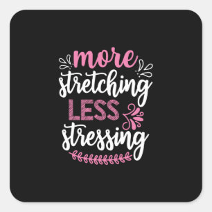 Yoga Lover Mehr Stretching Quadratischer Aufkleber