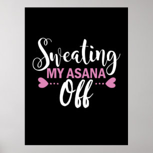 Yoga Lover Meine Asana abschwitzen Poster