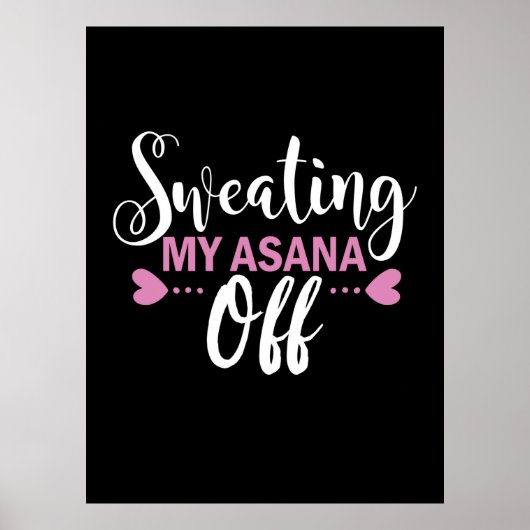 Yoga Lover | Meine Asana abschwitzen Poster (Vorne)