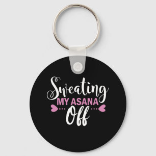 Yoga Lover Meine Asana abschwitzen Schlüsselanhänger