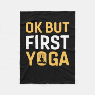 Yoga Lover Ok Aber First Yoga Fleecedecke