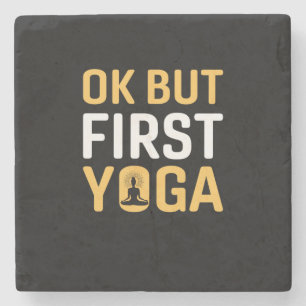 Yoga Lover   Ok Aber First Yoga Steinuntersetzer