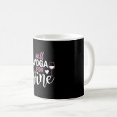 Yoga Lover | Wird Yoga für Wein Kaffeetasse (VorderseiteRechts)