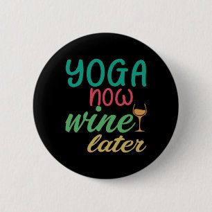 Yoga Lover   Yoga Jetzt Wein später Button