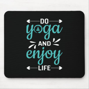 Yoga Lover Yoga machen und das Leben genießen Mousepad