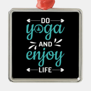 Yoga Lover Yoga machen und das Leben genießen Ornament Aus Metall