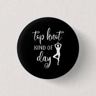 Yoga Lover   Yoga Top Knot Art Day Button