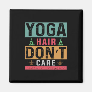 Yoga Lover   Yogahaare sind nicht wichtig Magnet