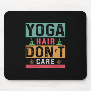 Yoga Lover Yogahaare sind nicht wichtig Mousepad