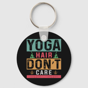 Yoga Lover Yogahaare sind nicht wichtig Schlüsselanhänger