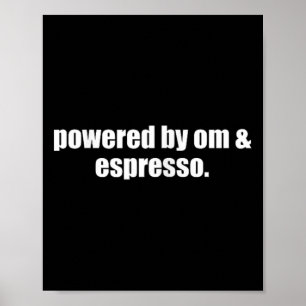 Yoga-Mama-Espresso, angetrieben von Om und Espress Poster