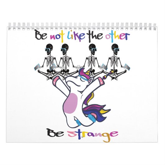 Yoga-Meditation- Be Strange Unicorn Skeleton Kalender (Titelbild)