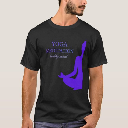 Yoga & Meditation für einen gesunden Geist T-Shirt (Vorderseite)