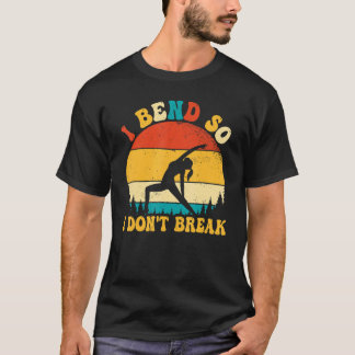 Yoga Meditation ich Bend so ich Donu2019t Break Re T-Shirt