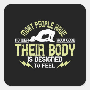 Yoga - Menschen haben keine Ahnung, wie gut ihr Kö Quadratischer Aufkleber