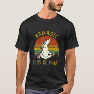 Yoga Namaste Hijo De Puta Vintage Unicorn Fitness T-Shirt