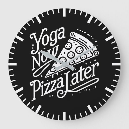 Yoga Now Pizza Später - Funny Fitness Große Wanduhr (Vorderseite)