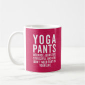 Yoga Pants Stressful Funny Zitat Kaffeetasse (Links)
