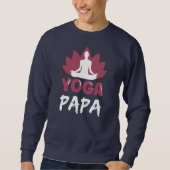 Yoga Papa Niedliche Lover Meditation Hobby Vater V Sweatshirt (Vorderseite)