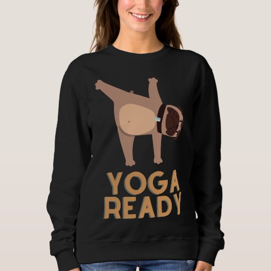 Yoga Ready Dog Sweatshirt (Vorderseite)