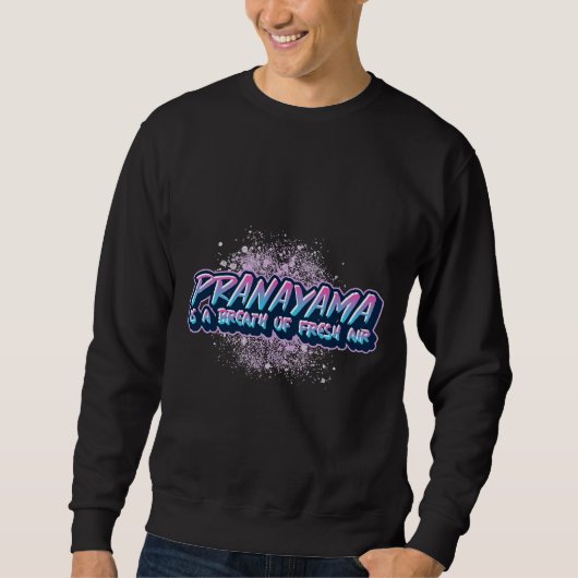 Yoga S Pranayama Sweatshirt (Vorderseite)