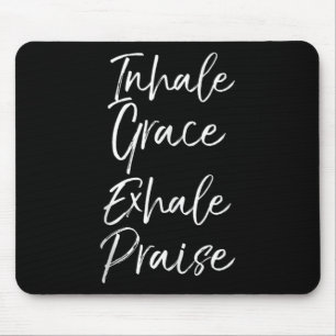 Yoga Sprichwort Inhalieren Grace Exhale Lounge Yog Mousepad