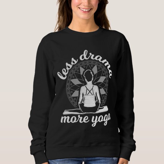 Yoga-Sprichwort Sweatshirt (Vorderseite)