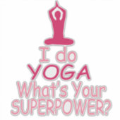 Yoga Superpower Vinyl Aufkleber (Vorderseite)