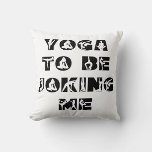 Yoga, um mich zu scherzen kissen