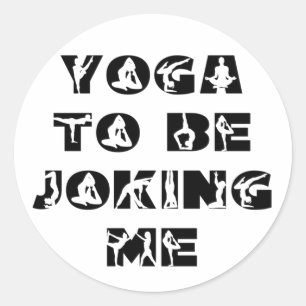 Yoga, um mich zu scherzen runder aufkleber